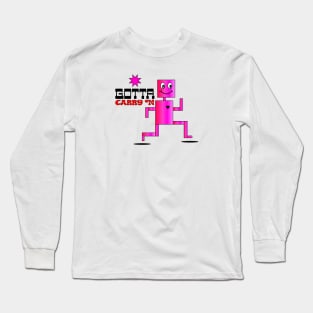 gotta carry on Long Sleeve T-Shirt